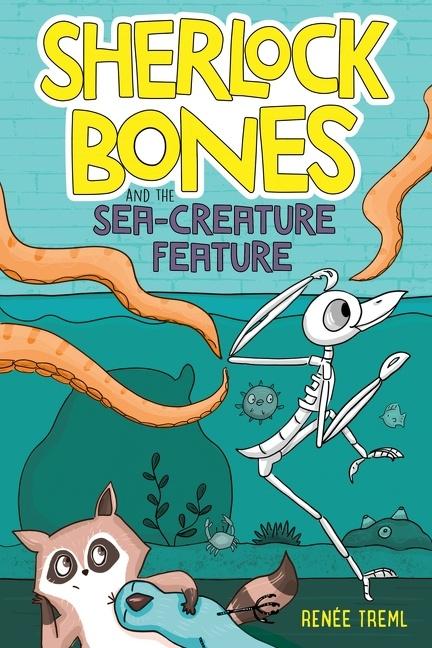 Cover: 9780358309390 | Sherlock Bones and the Sea-Creature Feature | Renee Treml | Buch