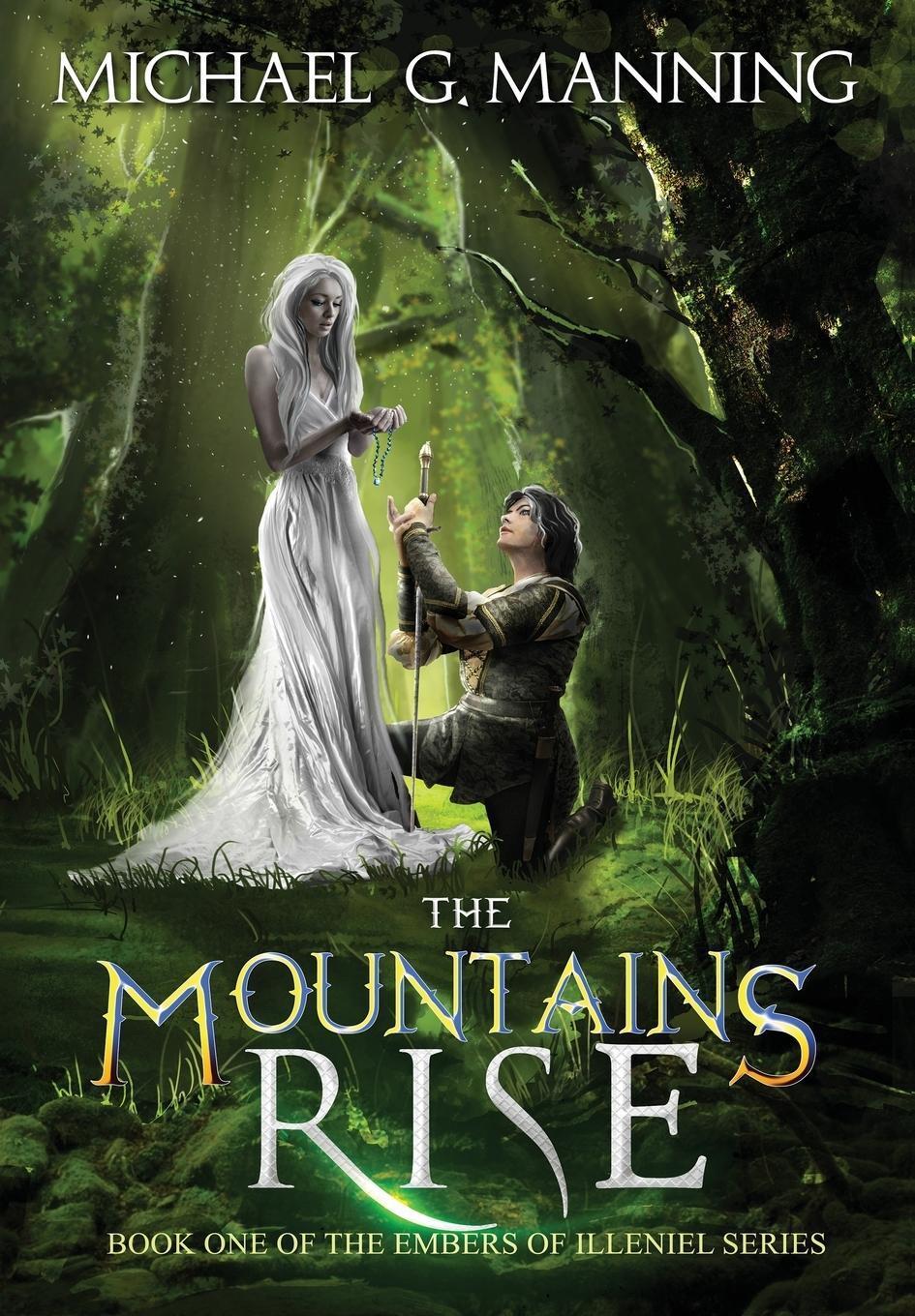 Cover: 9781943481149 | The Mountains Rise | Michael G. Manning | Buch | Embers of Illeniel