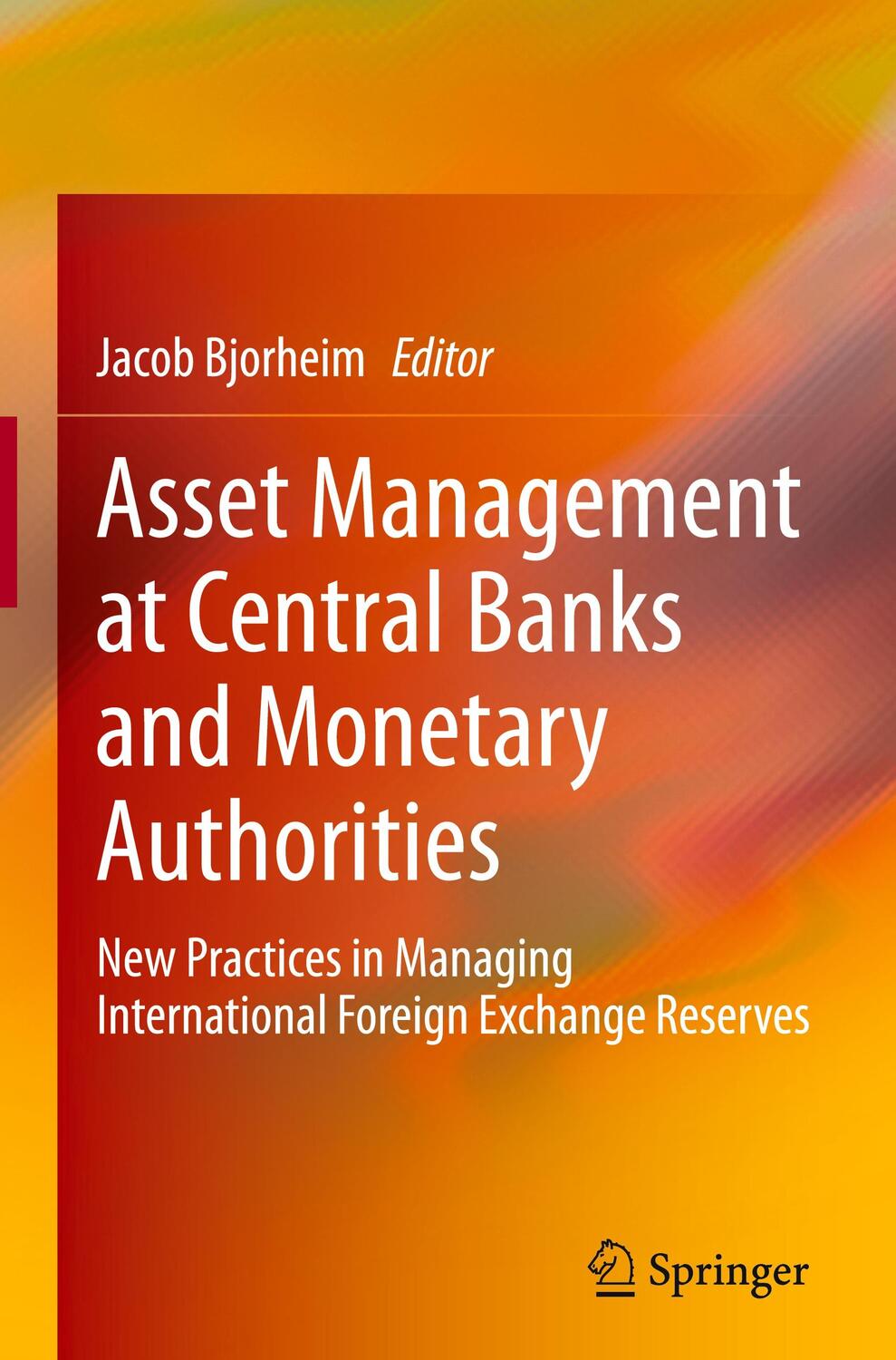 Cover: 9783030434564 | Asset Management at Central Banks and Monetary Authorities | Bjorheim