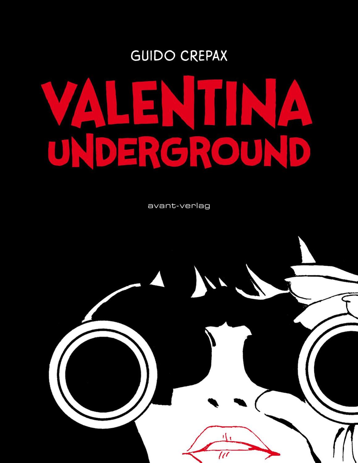 Cover: 9783945034453 | Valentina Underground | Guido Crepax | Buch | Deutsch | 2016