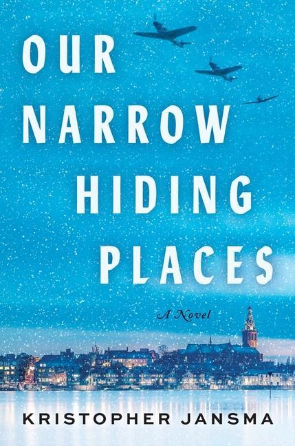 Cover: 9780063352896 | Our Narrow Hiding Places | Kristopher Jansma | Buch | Englisch | 2024