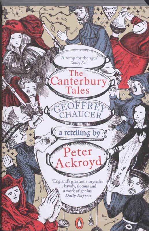 Cover: 9780141442297 | The Canterbury Tales: A retelling by Peter Ackroyd | Chaucer (u. a.)