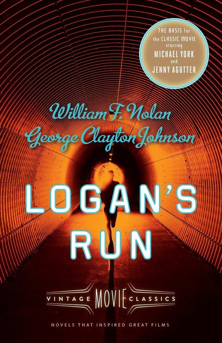 Cover: 9781101911372 | Logan's Run: Vintage Movie Classics | William F. Nolan (u. a.) | Buch