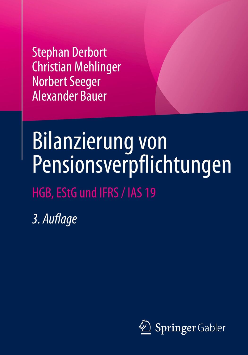 Cover: 9783658366148 | Bilanzierung von Pensionsverpflichtungen | HGB, EStG und IFRS / IAS 19