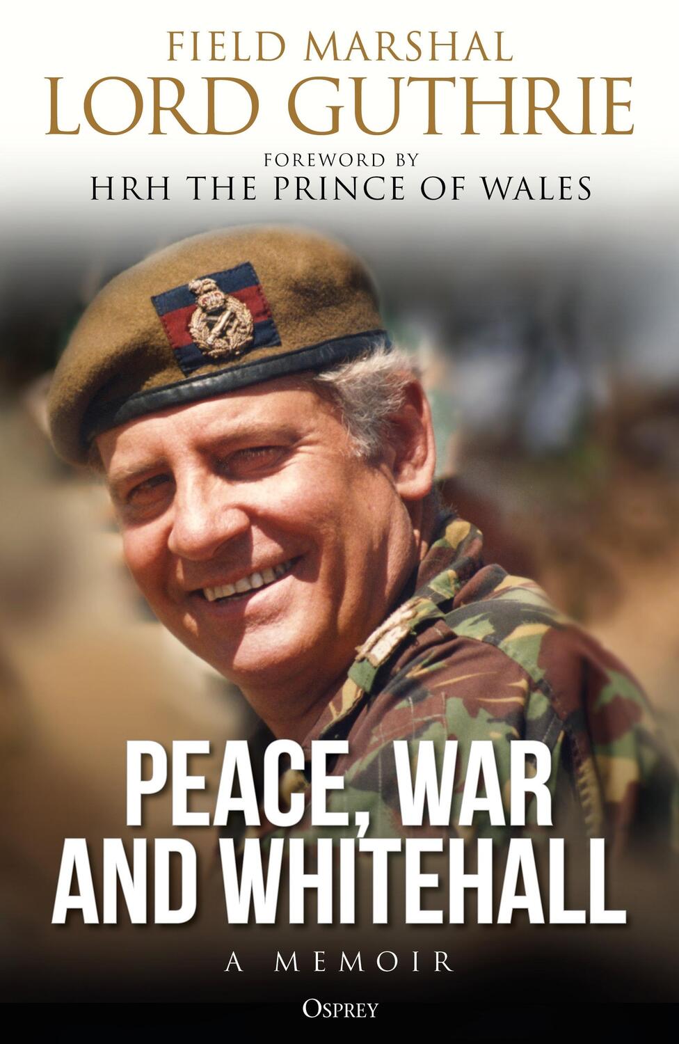 Cover: 9781472852328 | Peace, War and Whitehall | A Memoir | Lord Charles Guthrie | Buch