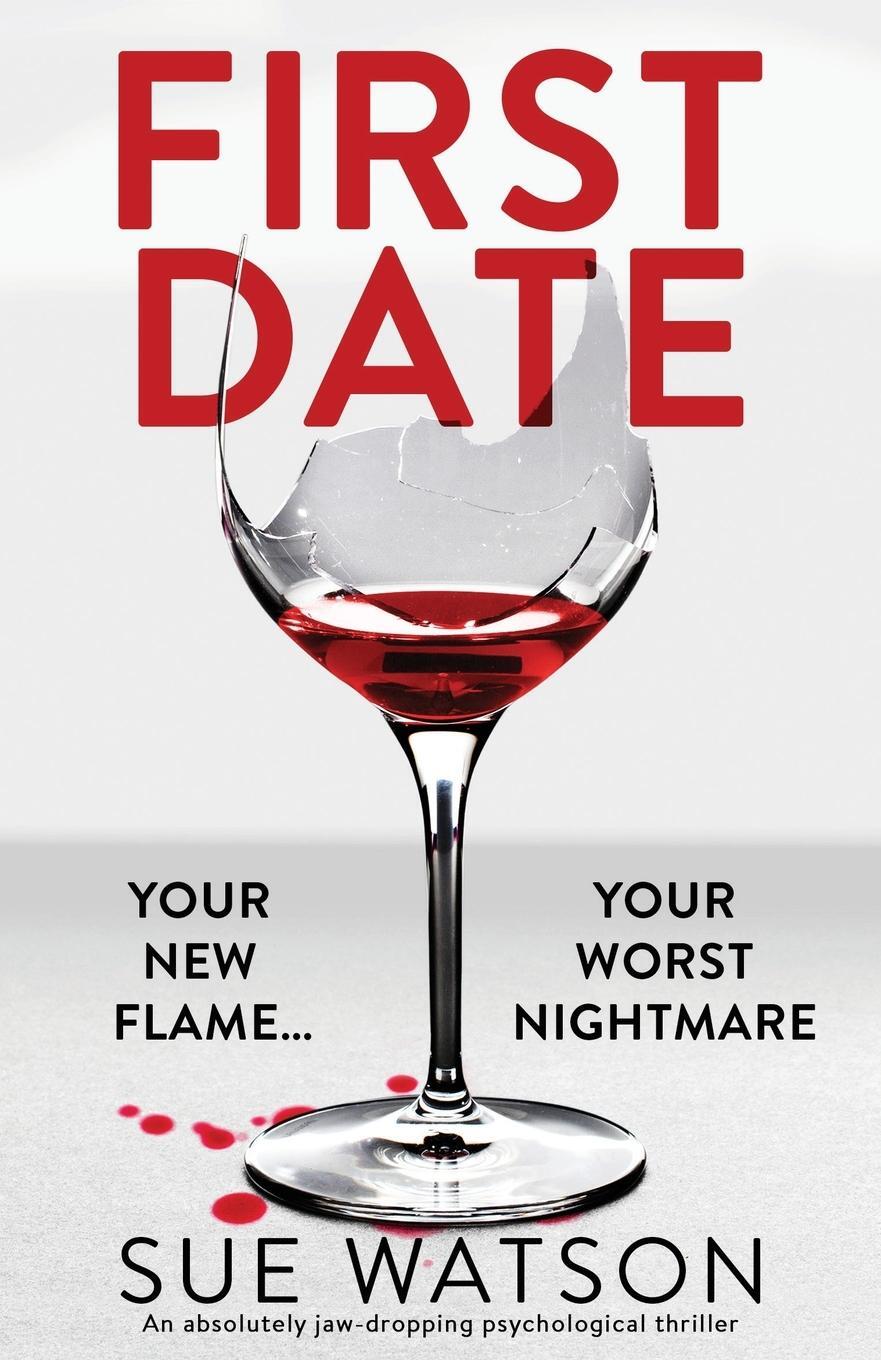 Cover: 9781838885120 | First Date | An absolutely jaw-dropping psychological thriller | Buch