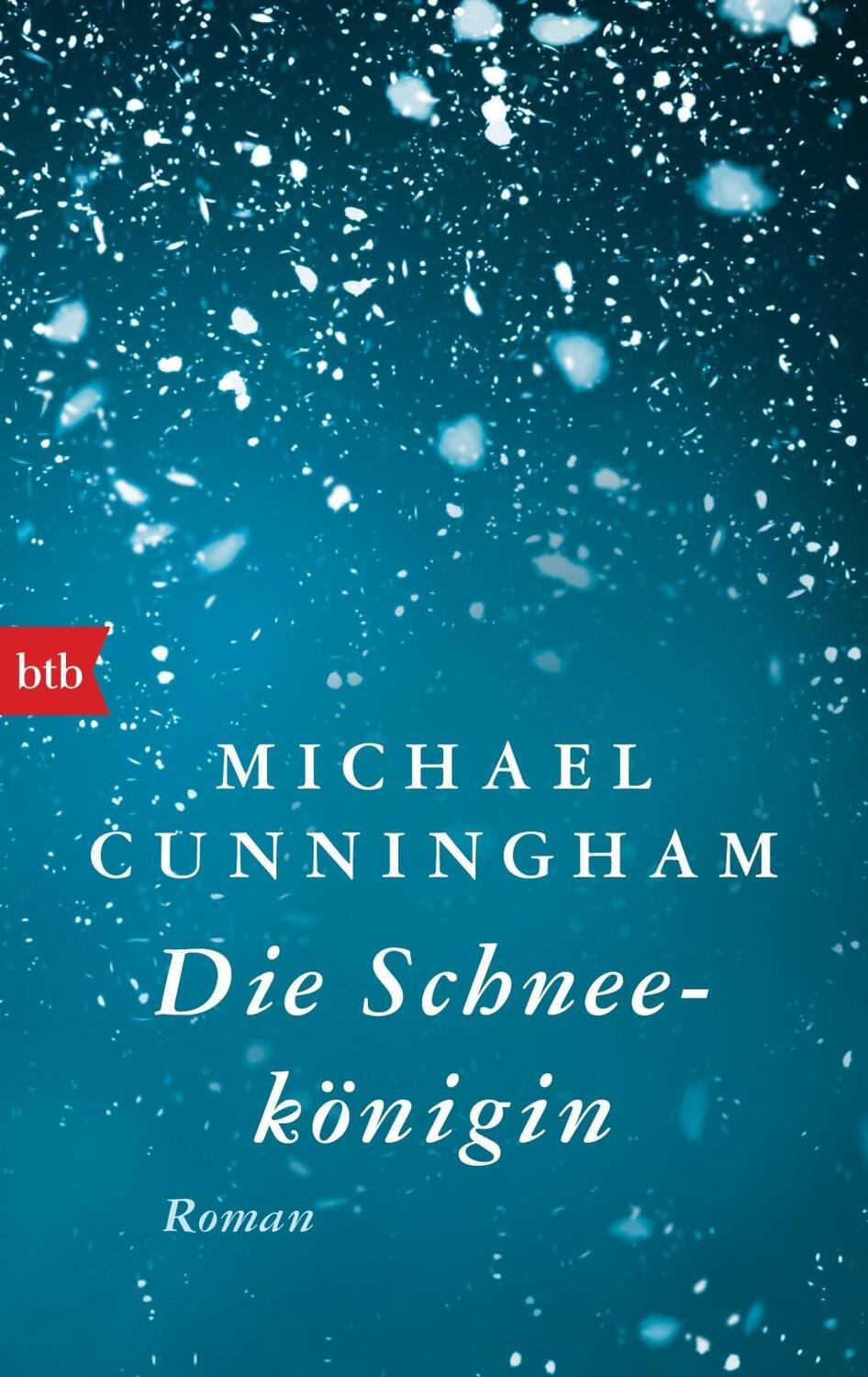 Cover: 9783442714469 | Die Schneekönigin | Roman | Michael Cunningham | Taschenbuch | 286 S.