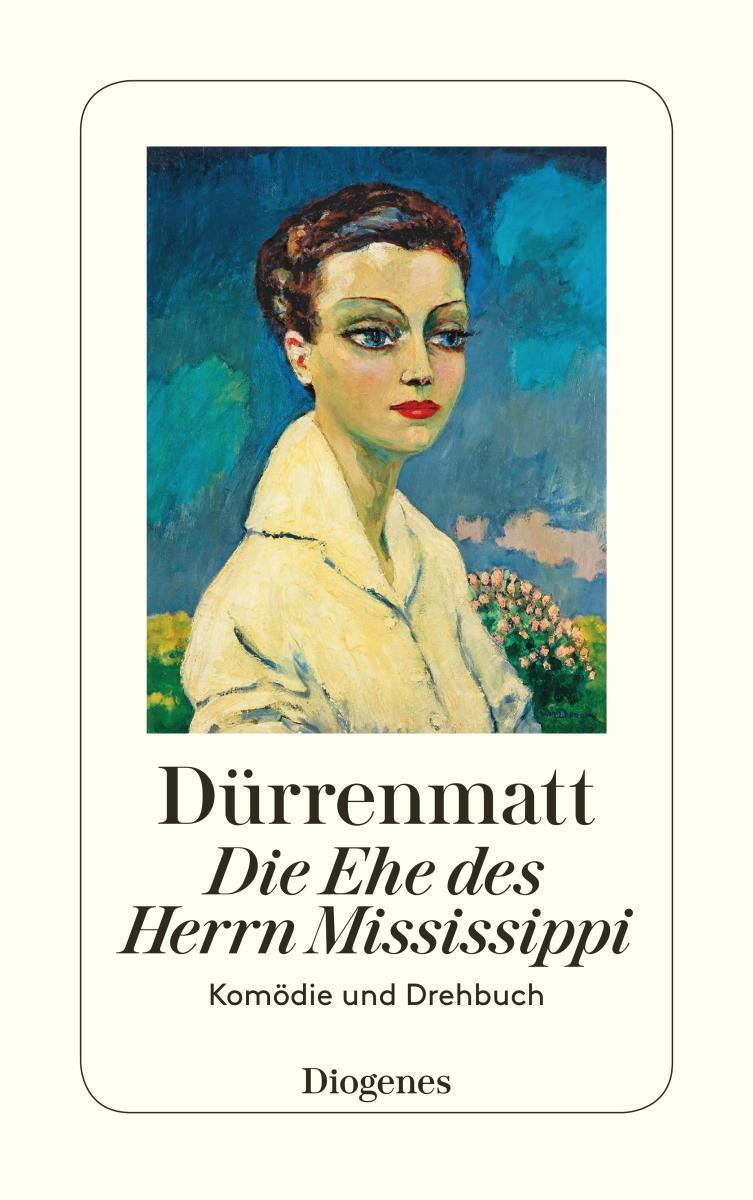 Cover: 9783257230437 | Die Ehe des Herrn Mississippi | Friedrich Dürrenmatt | Taschenbuch