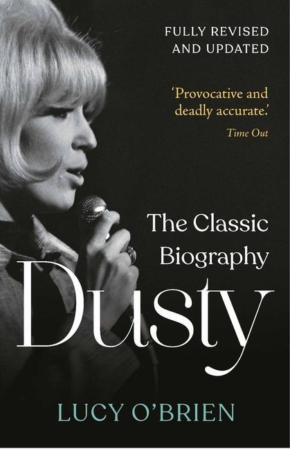 Cover: 9781789295863 | Dusty | The Classic Biography Revised and Updated | Lucy O'Brien