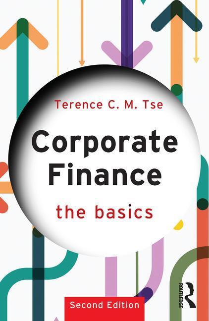 Cover: 9781032462189 | Corporate Finance | The Basics | Terence C. M. Tse | Taschenbuch