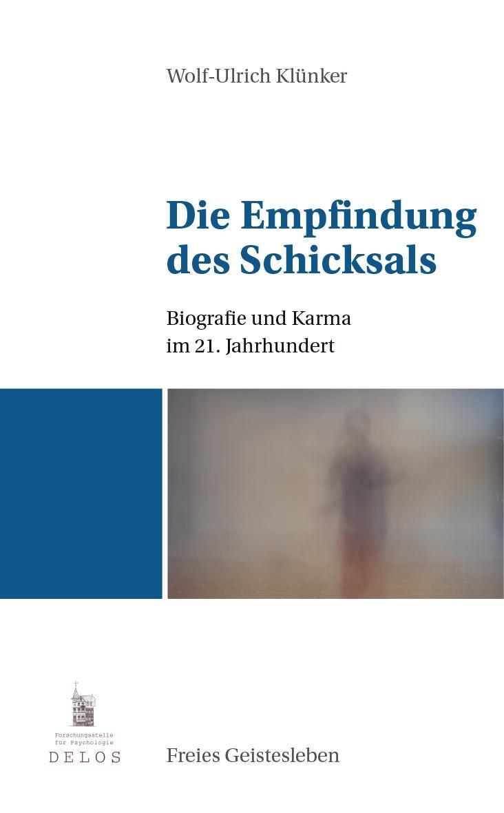 Cover: 9783772512919 | Die Empfindung des Schicksals | Wolf-Ulrich Klünker | Taschenbuch