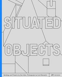 Cover: 9783038602040 | Situated Objects | Stanley T Allen | Buch | 256 S. | Englisch | 2020