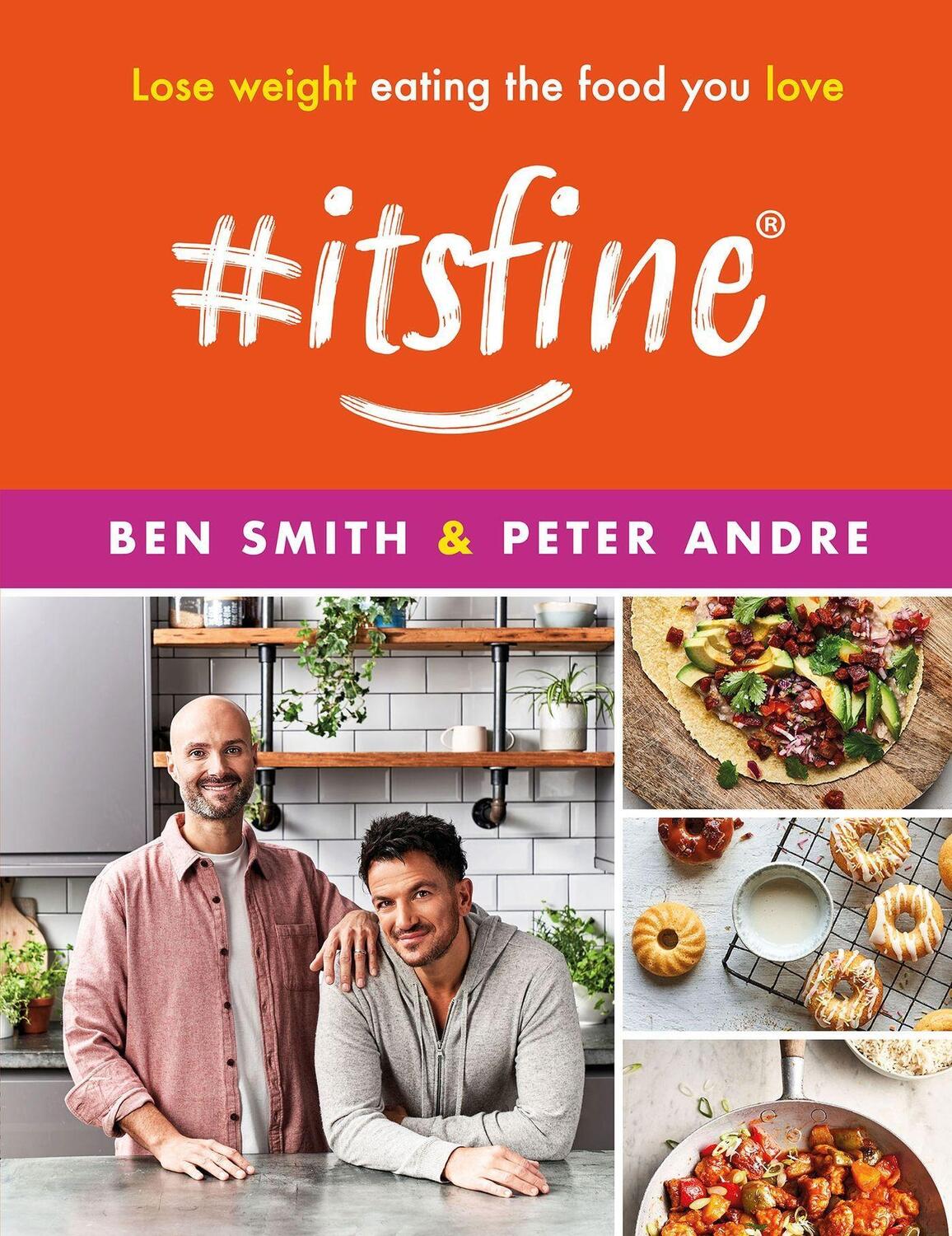 Cover: 9781399610117 | #ItsFine | Lose weight eating the food you love | Ben Smith (u. a.)