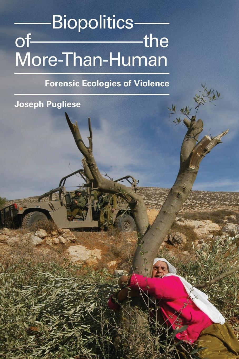 Cover: 9781478008026 | Biopolitics of the More-Than-Human | Forensic Ecologies of Violence
