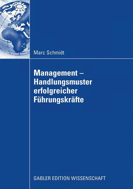 Cover: 9783834914170 | Management - Handlungsmuster erfolgreicher Führungskräfte | Schmidt