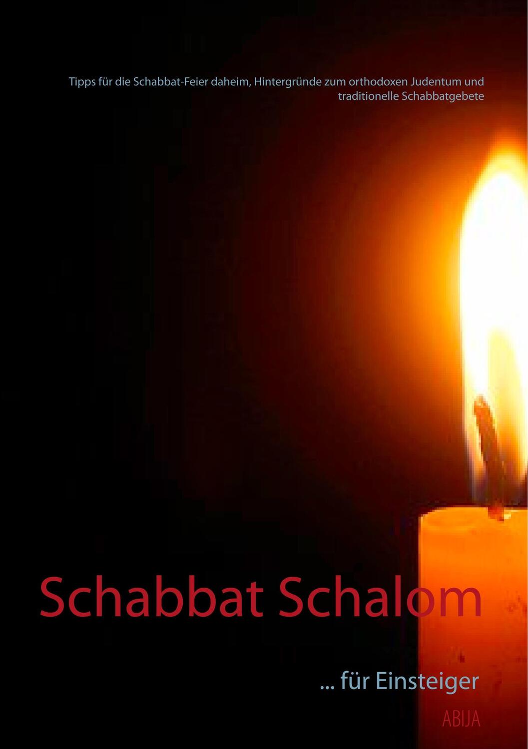 Cover: 9783752823097 | Schabbat Schalom | für Einsteiger | Abija Bücher | Taschenbuch
