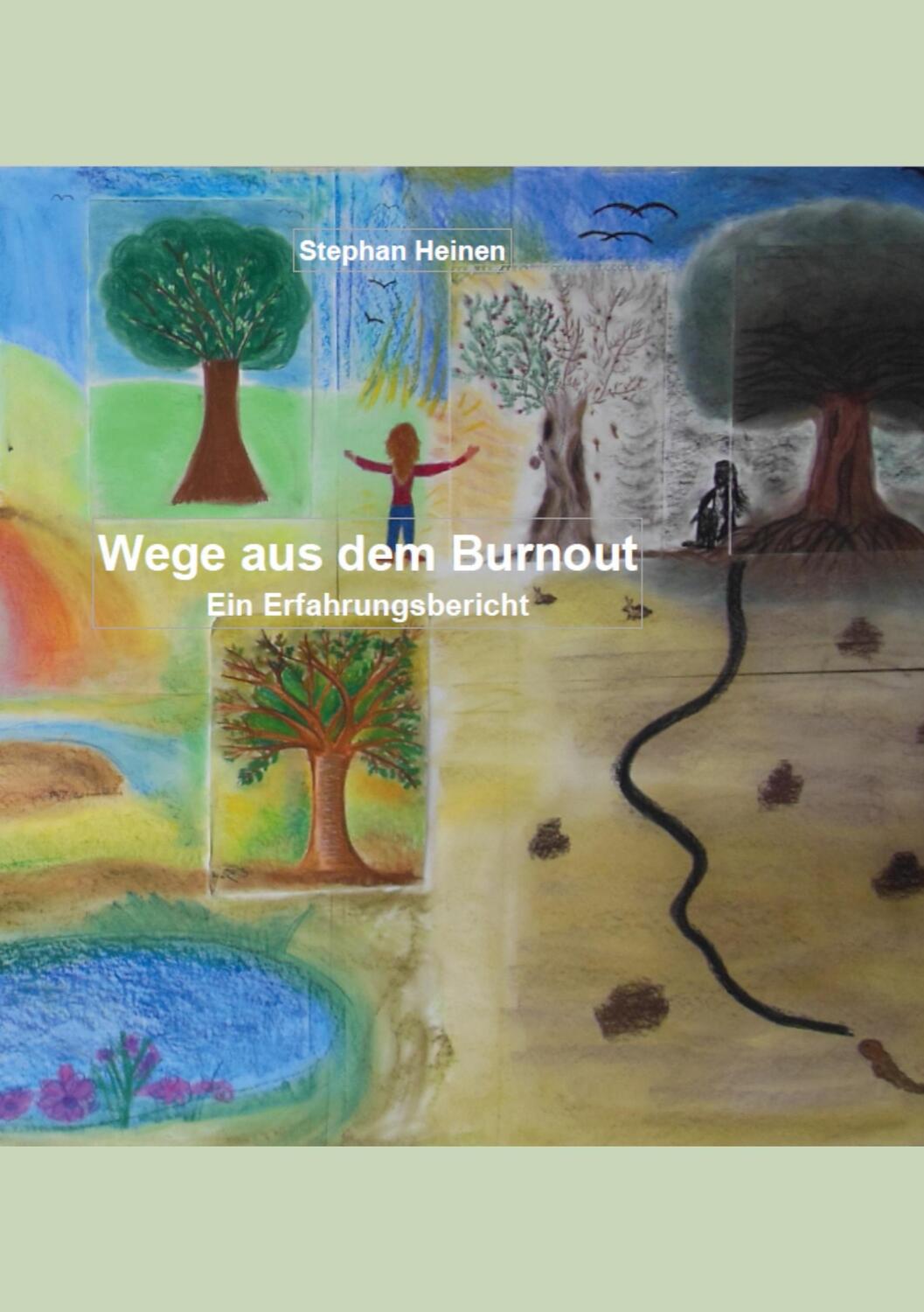 Cover: 9783752661217 | Wege aus dem Burnout | Ein Erfahrungsbericht | Stephan Heinen | Buch