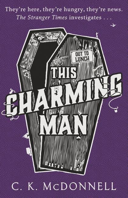 Cover: 9781787633377 | This Charming Man | (The Stranger Times 2) | C. K McDonnell | Buch