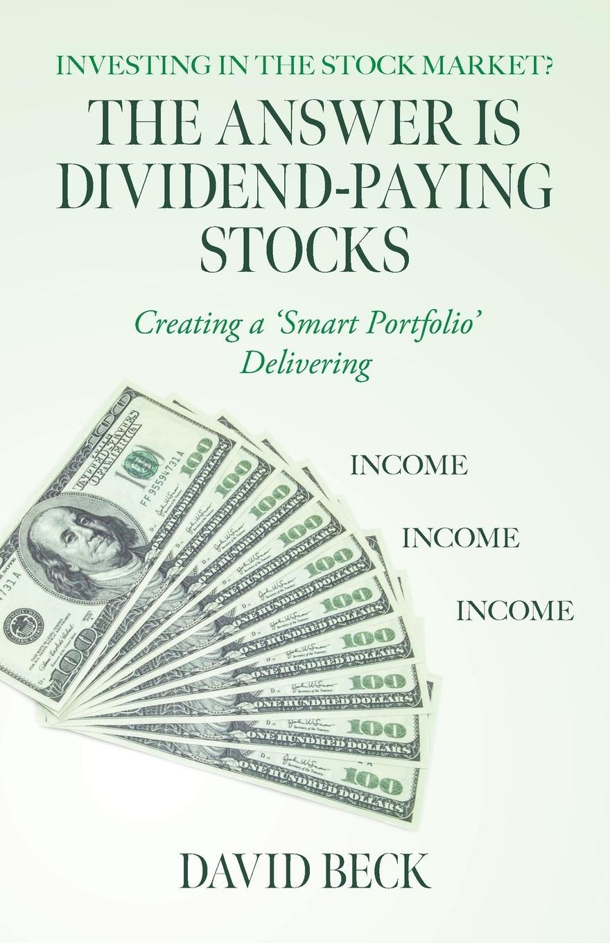 Cover: 9798822919549 | The Answer is Dividend-Paying Stocks | David Beck | Taschenbuch | 2023