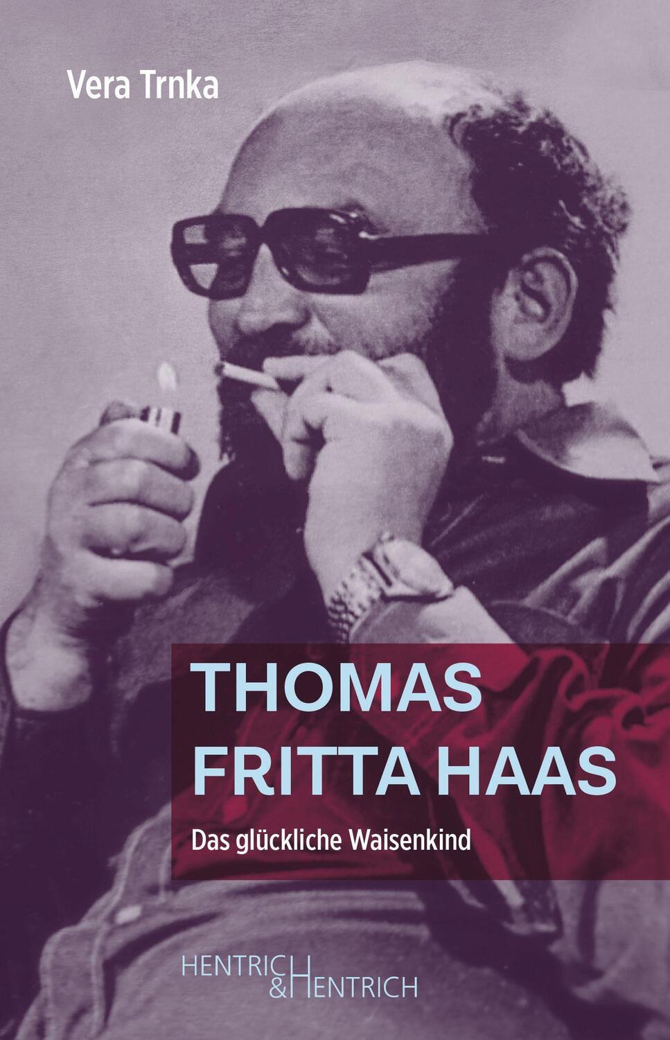Cover: 9783955656249 | Thomas Fritta Haas | Das glückliche Waisenkind | Vera Trnka | Buch