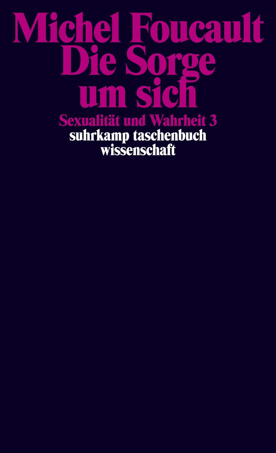 Cover: 9783518283189 | Sexualität und Wahrheit 3. Die Sorge um sich | Michel Foucault | Buch