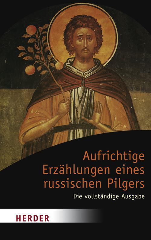 Cover: 9783451049477 | Aufrichtige Erzählungen eines russischen Pilgers | Jungclaussen | Buch