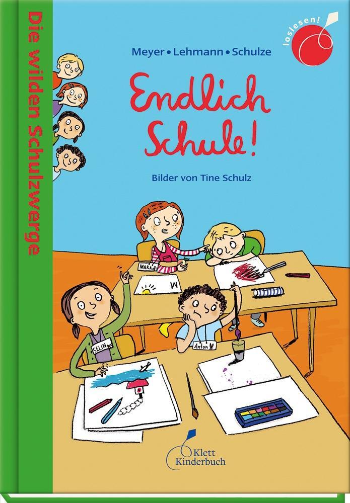Cover: 9783954701148 | Die wilden Schulzwerge | Endlich Schule! | Meyer/Lehmann/Schulze