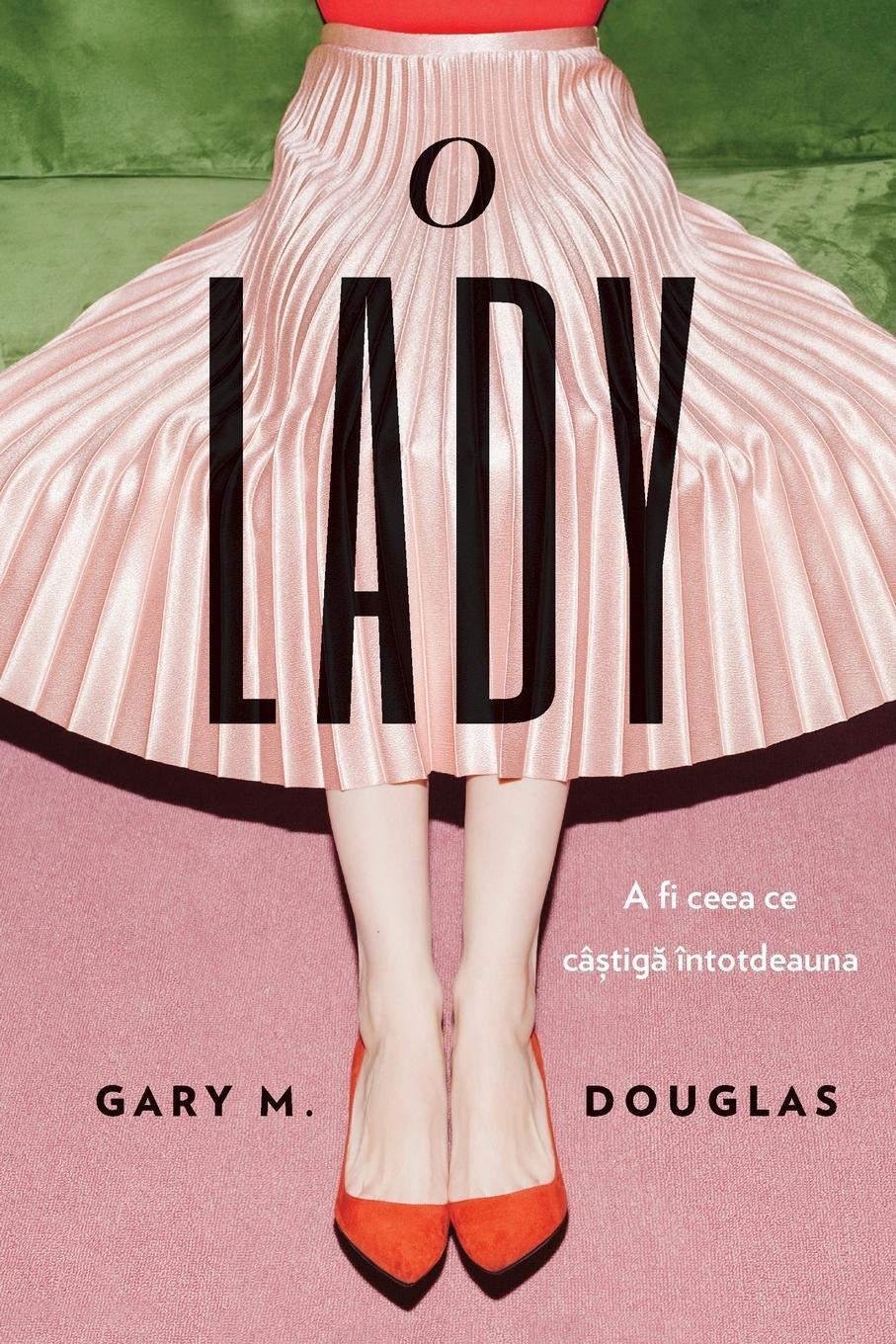 Cover: 9781634935395 | O Lady (Romanian) | Gary M. Douglas | Taschenbuch | Paperback | 2022