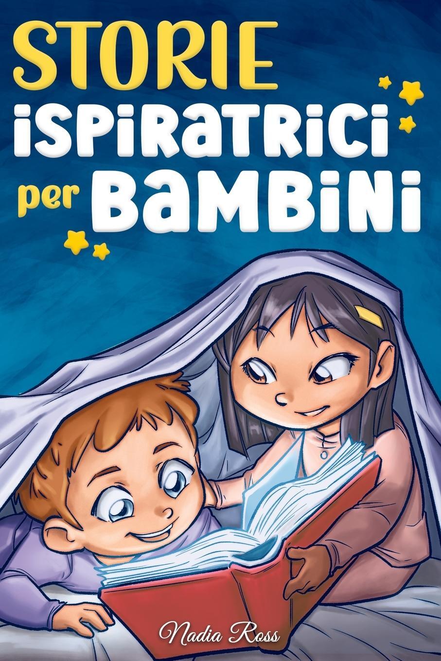 Cover: 9791280592682 | Storie Ispiratrici per Bambini | Nadia Ross (u. a.) | Taschenbuch