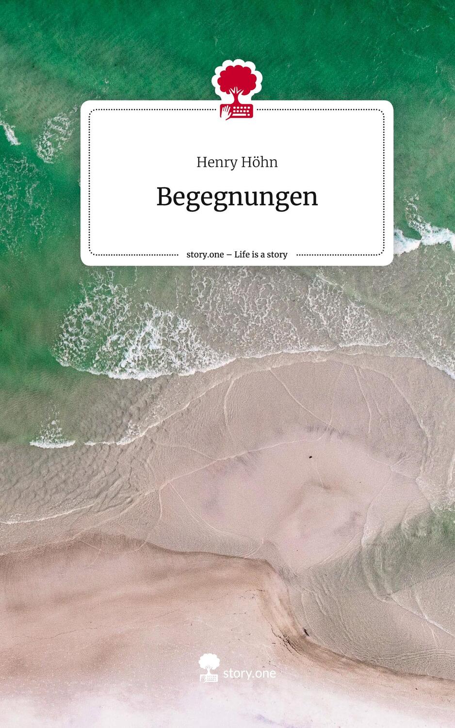 Cover: 9783711500458 | Begegnungen. Life is a Story - story.one | Henry Höhn | Buch | Deutsch