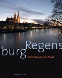 Cover: 9783791724560 | Regensburg | Lebenslinien einer Stadt | Uwe Moosburger (u. a.) | Buch