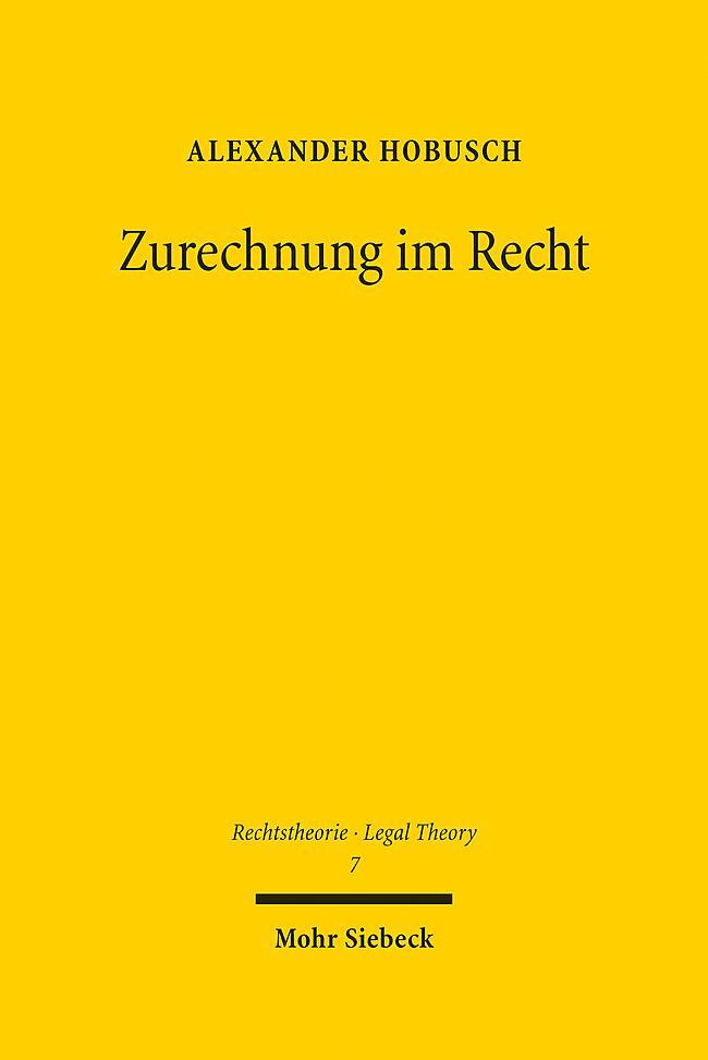 Cover: 9783161623332 | Zurechnung im Recht | Alexander Hobusch | Buch | RTh (Mohr Siebeck)