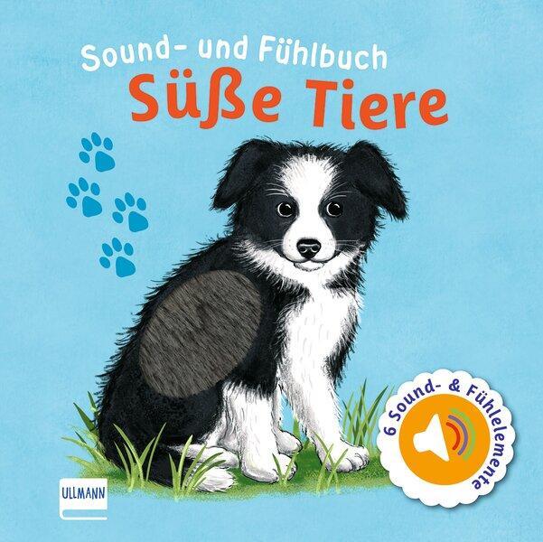 Cover: 9783741526251 | Sound- und Fühlbuch Süße Tiere (mit 6 Sound- und Fühlelementen) | Buch