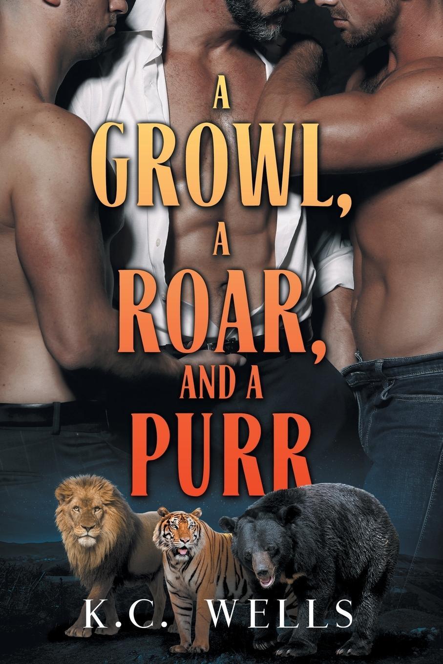 Cover: 9781644058657 | A Growl, a Roar, and a Purr | K. C. Wells | Taschenbuch | Paperback