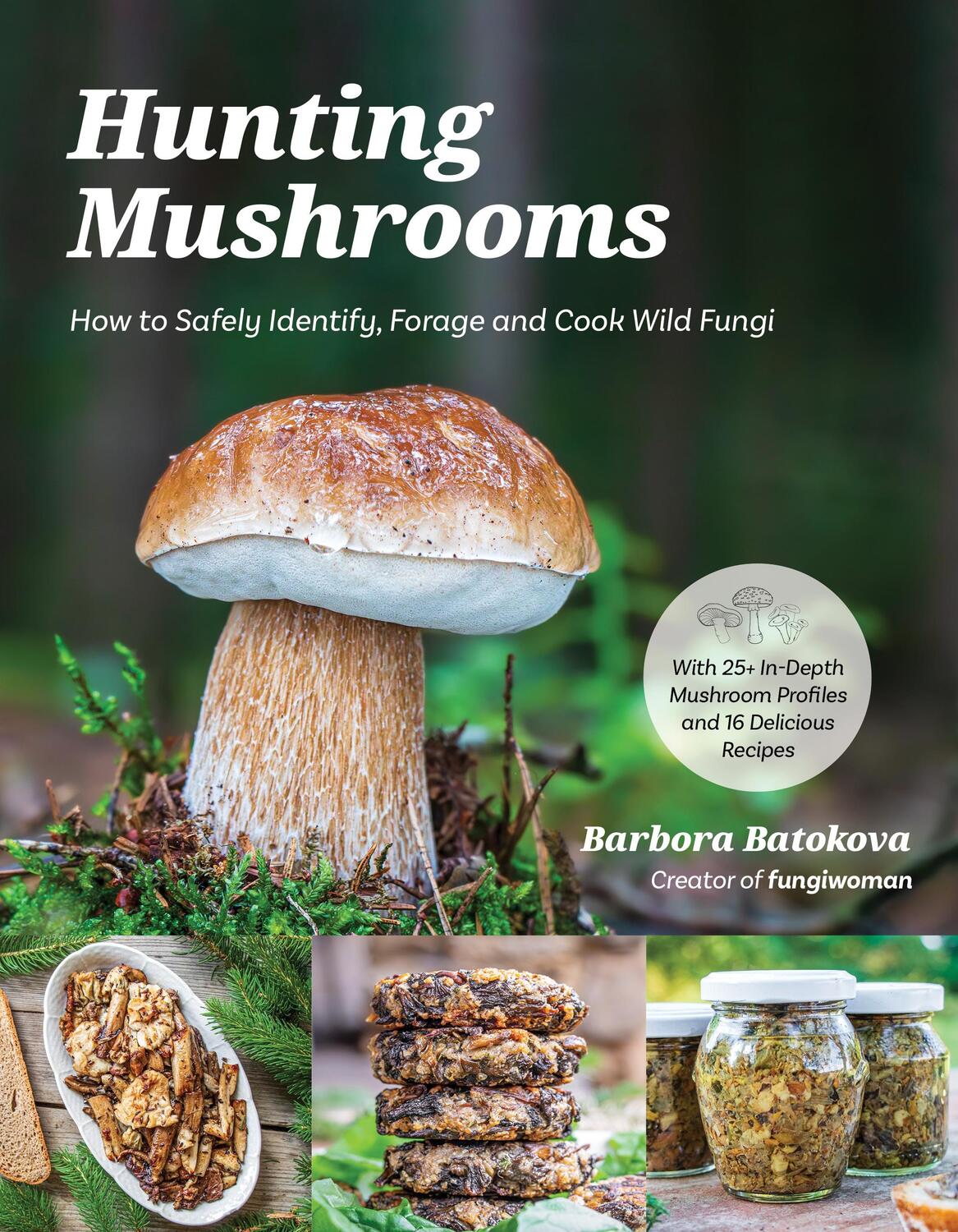 Cover: 9798890030443 | Hunting Mushrooms | How to Safely Identify, Forage and Cook Wild Fungi