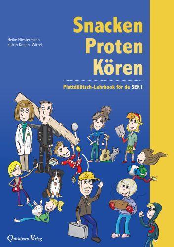 Cover: 9783876514772 | Snacken, Proten, Kören | Heike Hiestermann (u. a.) | Taschenbuch