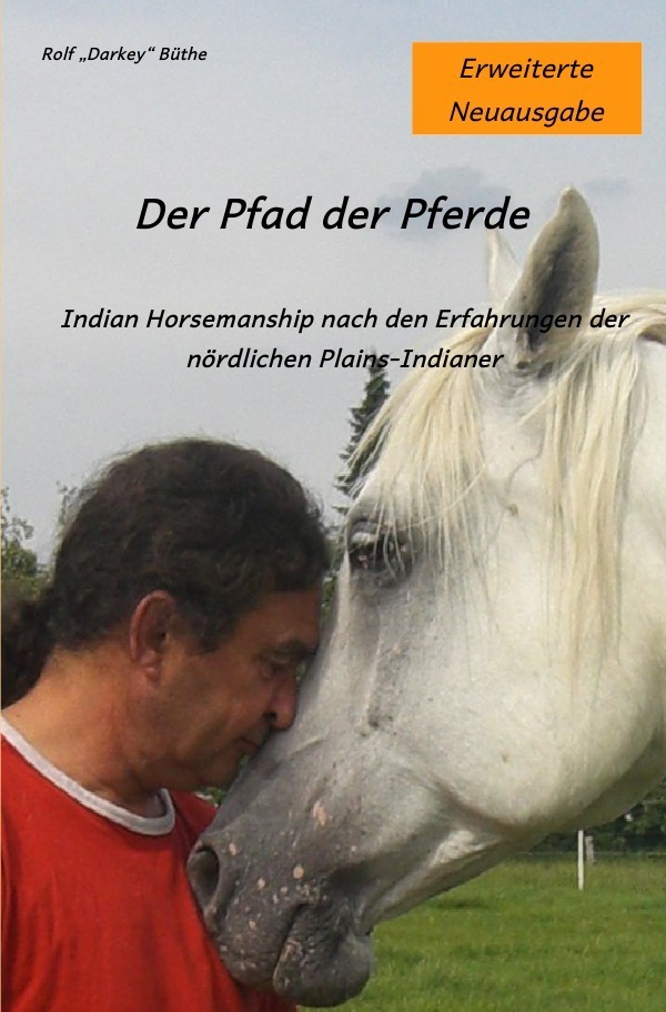 Cover: 9783844289756 | Der Pfad der Pferde | Rolf "Darkey" Büthe | Taschenbuch | epubli