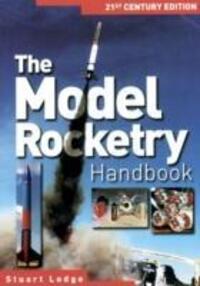 Cover: 9781854862297 | The Model Rocketry Handbook | 21st Century Edition | Stuart Lodge