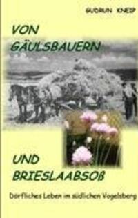 Cover: 9783837071597 | Von Gäulsbauern und Brießlaabsoß | Gudrun Kneip | Taschenbuch
