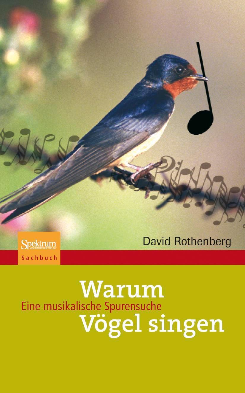 Cover: 9783827418609 | Warum Vögel singen | Eine musikalische Spurensuche | David Rothenberg