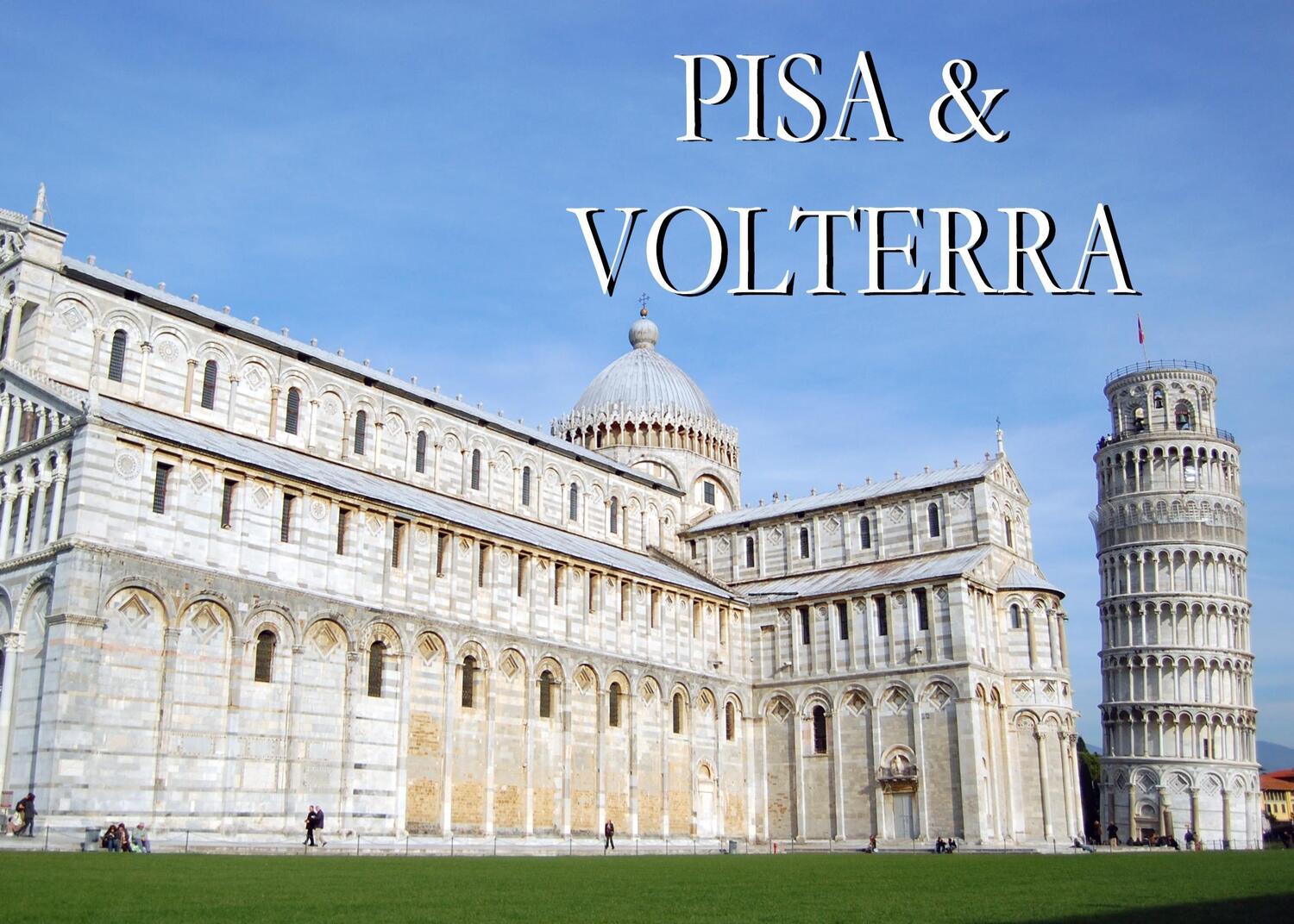 Cover: 9783945342152 | Bildband Pisa &amp; Volterra | Robert Schmitt | Taschenbuch | Paperback