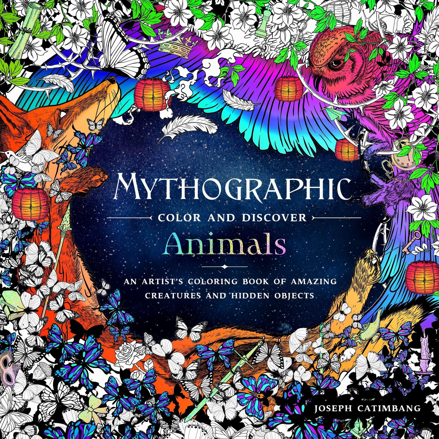 Cover: 9781250199850 | Mythographic Color and Discover: Animals: An Artist's Coloring Book...