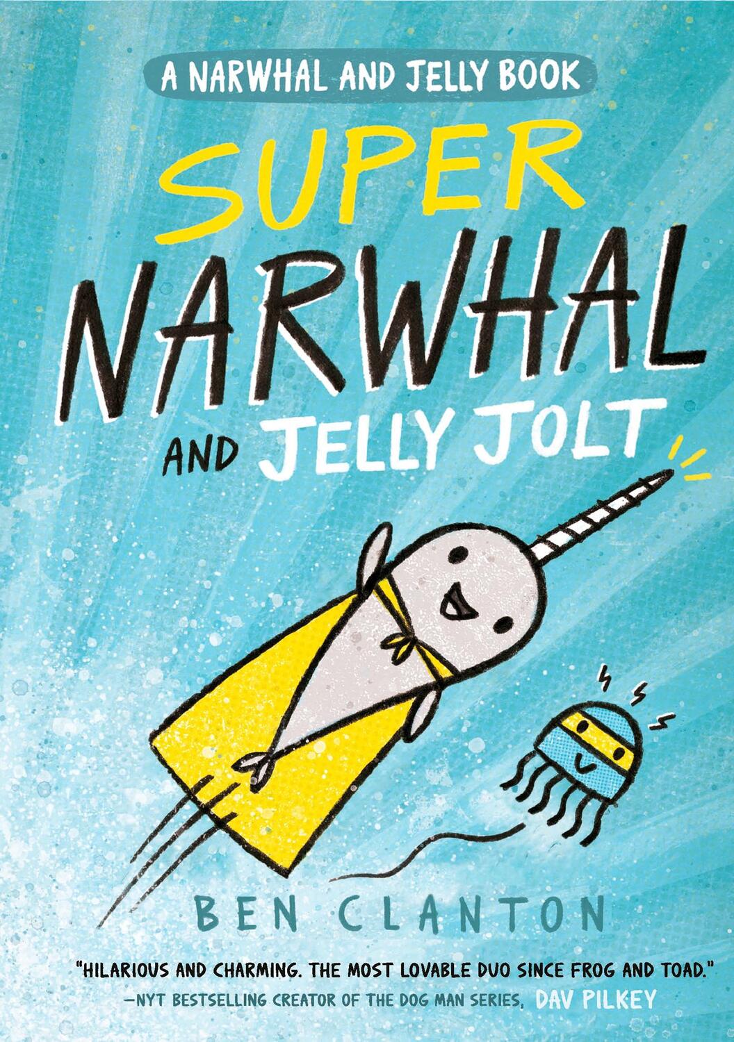 Cover: 9781405295314 | Super Narwhal and Jelly Jolt | Ben Clanton | Taschenbuch | Englisch