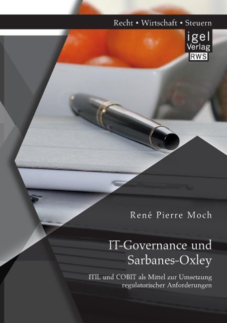 Cover: 9783954851737 | IT-Governance und Sarbanes-Oxley: ITIL und COBIT als Mittel zur...