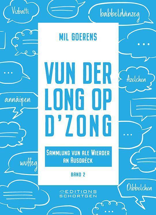 Cover: 9782919792252 | Vun der Long op d'Zong | Sammlung vun ale Wierder an Ausdréck | Buch