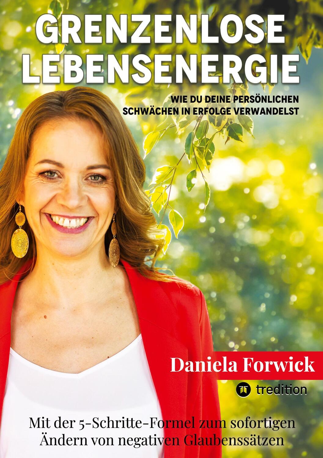 Cover: 9783347973282 | Grenzenlose Lebensenergie | Daniela Forwick | Taschenbuch | Paperback