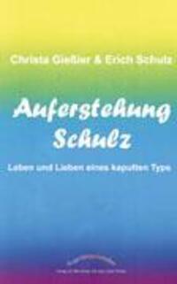Cover: 9783831125043 | Auferstehung Schulz | Leben und Lieben eines kaputten Typs | Schulz
