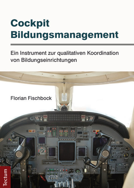 Cover: 9783828836075 | Cockpit Bildungsmanagement | Florian Fischbock | Taschenbuch | 154 S.