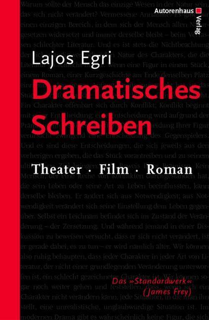 Dramatisches Schreiben - Egri, Lajos