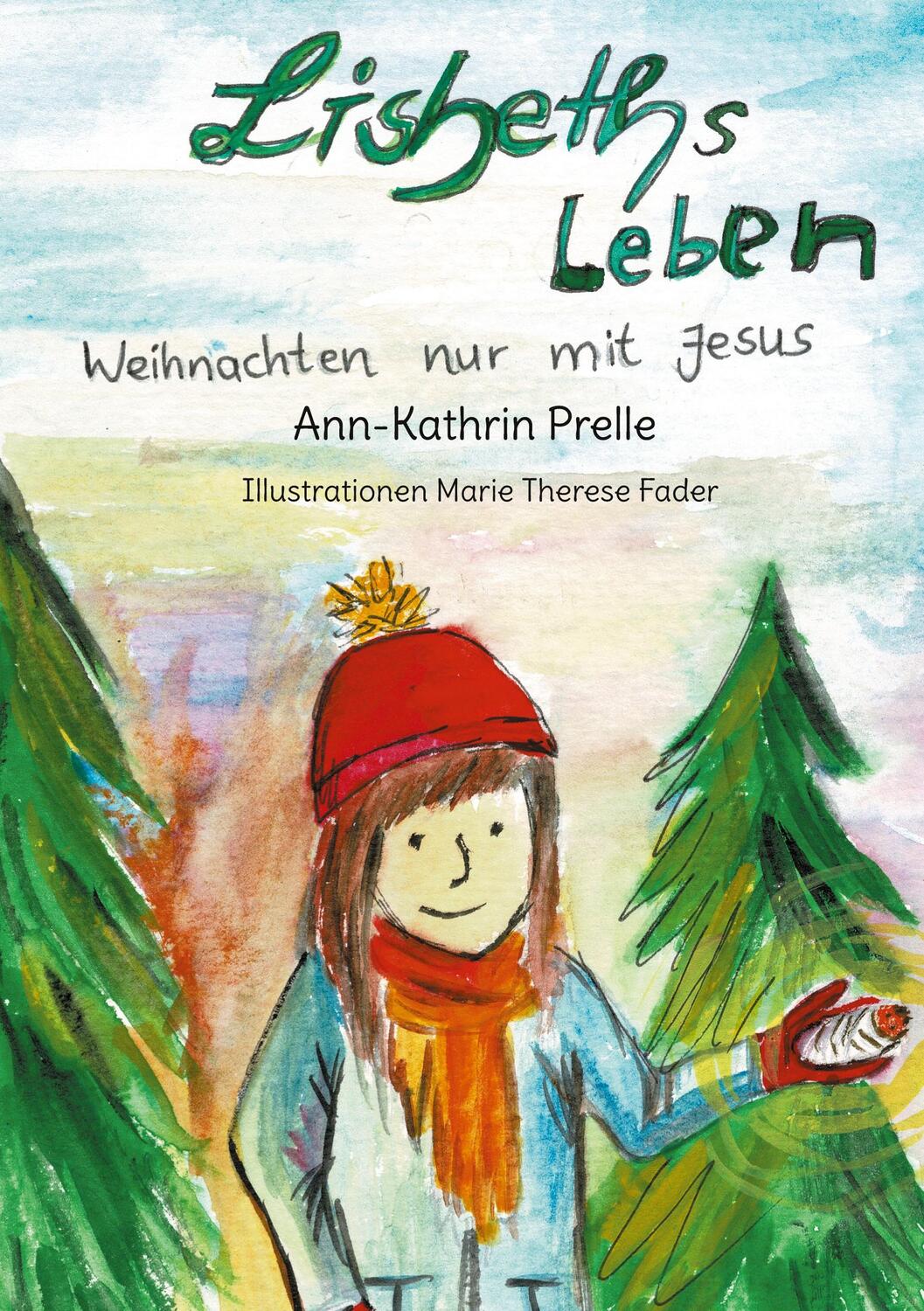 Cover: 9783757811297 | Lisbeth´s leben | Weihnachten nur mit Jesus | Ann-Kathrin Prelle